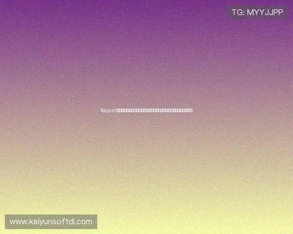 Kaiyun开云线上官网助力世界杯报道全面升级，提供最新赛事资讯与精彩瞬间